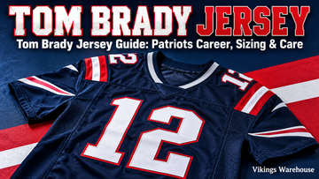 Tom Brady jersey cover image - Tom Brady Jersey Guide: Patriots Career, Sizing & Care